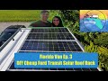 Florida Van |Ep.3| DIY Cheap Ford Transit Solar Roof Rack