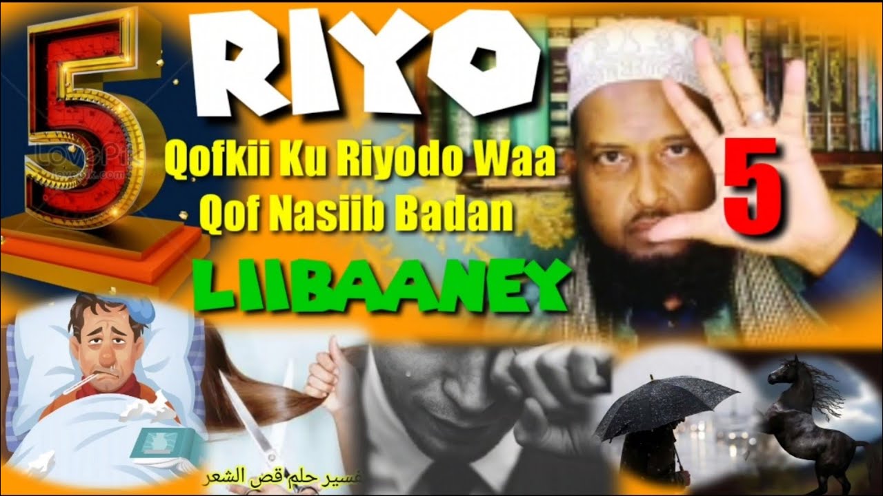 5, Riyo Qofkii Ku Riyodo Waa Qof aad iyo aad u Nasiib Badan,,