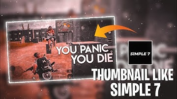 😱Thumbnail Like Simple 7| How To Make Thumbnail Like Simple 7? Simple 7 Thumbnail Tutorial Bgmi|