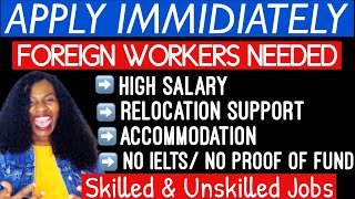 NO PROOF OF FUND NEEDED | FOREIGN WORKERS ARE URGENTLY NEEDED IN EUROPE | RELOCATE WITH YOUR FAMILY