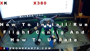 XK X380 - How To Install/Run Flight Config + How To Update Firmware