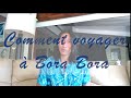 Guide voyage  comment voyager  bora bora de tahiti  prix billet davion transport et infos 