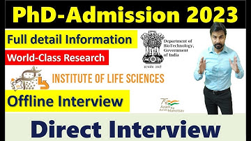 NEW PhD Admission 2023 II DBT- Institute of Life Science II Direct Interview II FULL Information
