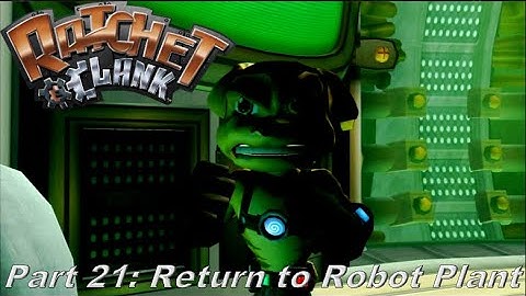 Ratchet & Clank 2002 | Part 21: Return to Robot Plant (Ps2/Ps3/PsVita)