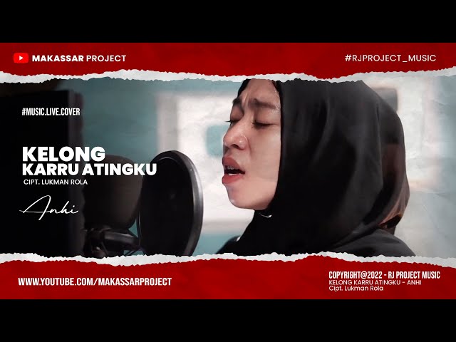 Lagu Makassar | Kelong Karru Atingku - Lukman Rola ( Cover By Anhi - Live Version ) class=