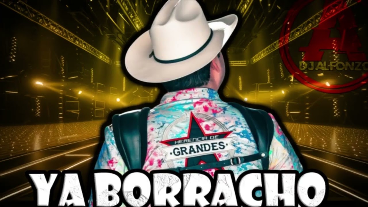 Ya Borracho / Herencia De Grandes / 2026 / 🔥 MIX 🔥 DjAlfonzo