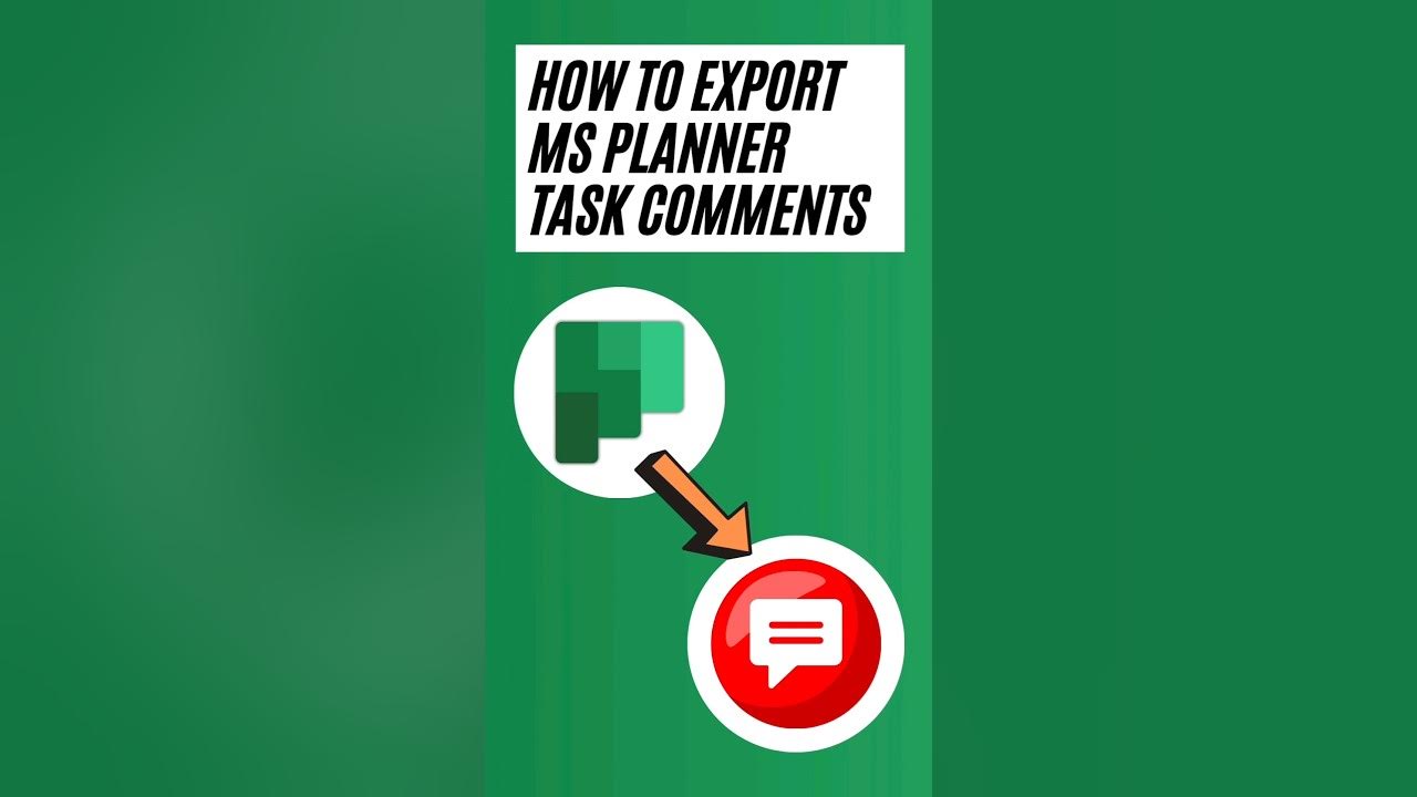 Export Microsoft Planner Comments YouTube
