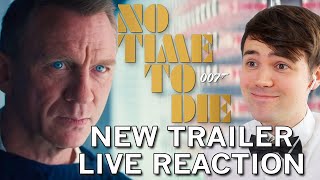 NEW NO TIME TO DIE TRAILER | 007 FAN LIVE REACTION \& REVIEW