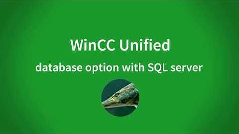 WinCC Unified V16: Install the MS SQL Server and first steps of the database Option