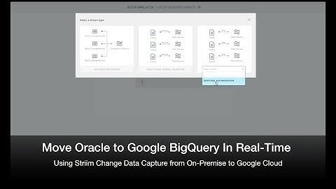 Move Oracle to Google BigQuery in Real Time