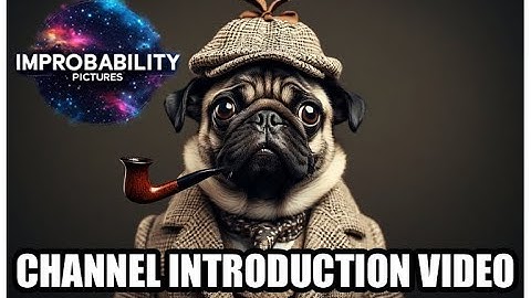INTRODUCTION VIDEO: Improbability Pictures Official Channel
