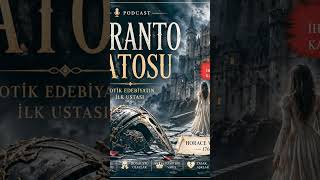Gotik Edebiyatın Doğuşu: Otranto Şatosu’nun Laneti