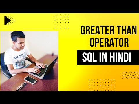 19. How to use Greater than Operator in SQL in Hindi by Ruchin Kaushik