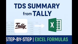 TDS Summary Working from Tally Step by Step Export & Smart Excel Formulas with TDS Details”