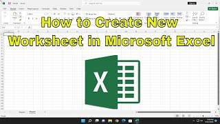 How to Create New Worksheets in Microsoft Excel [Tutorial]