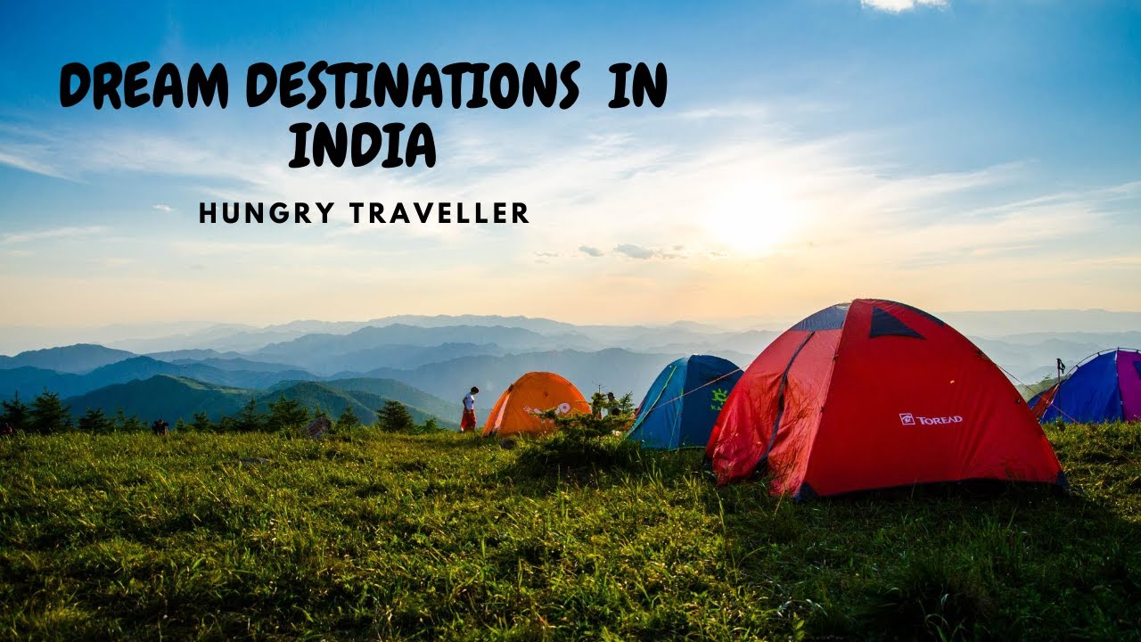 DREAM DESTINATIONS IN INDIA |TRAVELLING THROUGH INDIA|| MUST WATCH
