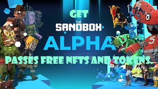 Get the SandBox Alpha Pass 🔥 – Free NFTs and tokens.