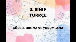 2. Sinif - Görsel Okuma Ve Yazma