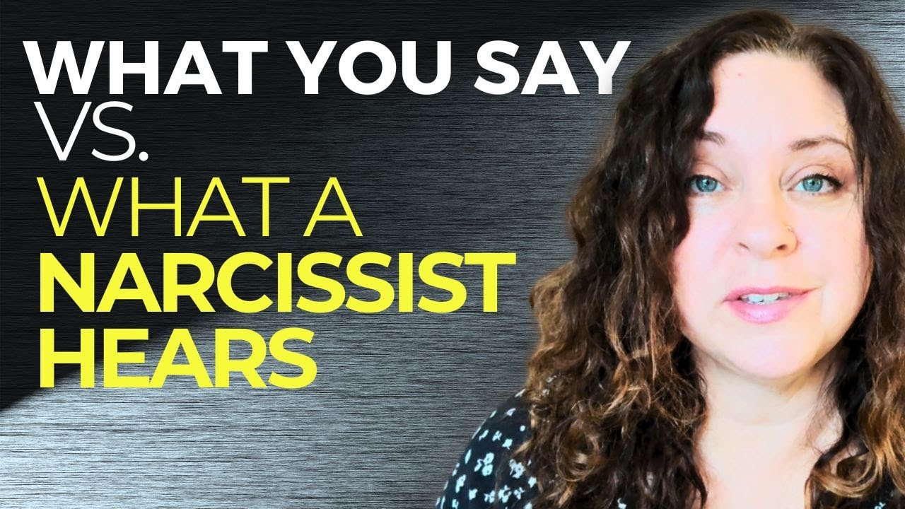 What A Narcissist Hears When You Talk - YouTube