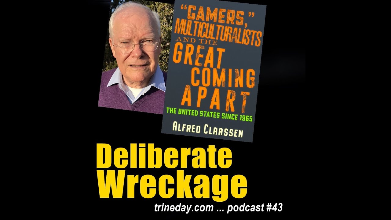 Episode 43. Alfred Claassen: Deliberate Wreckage