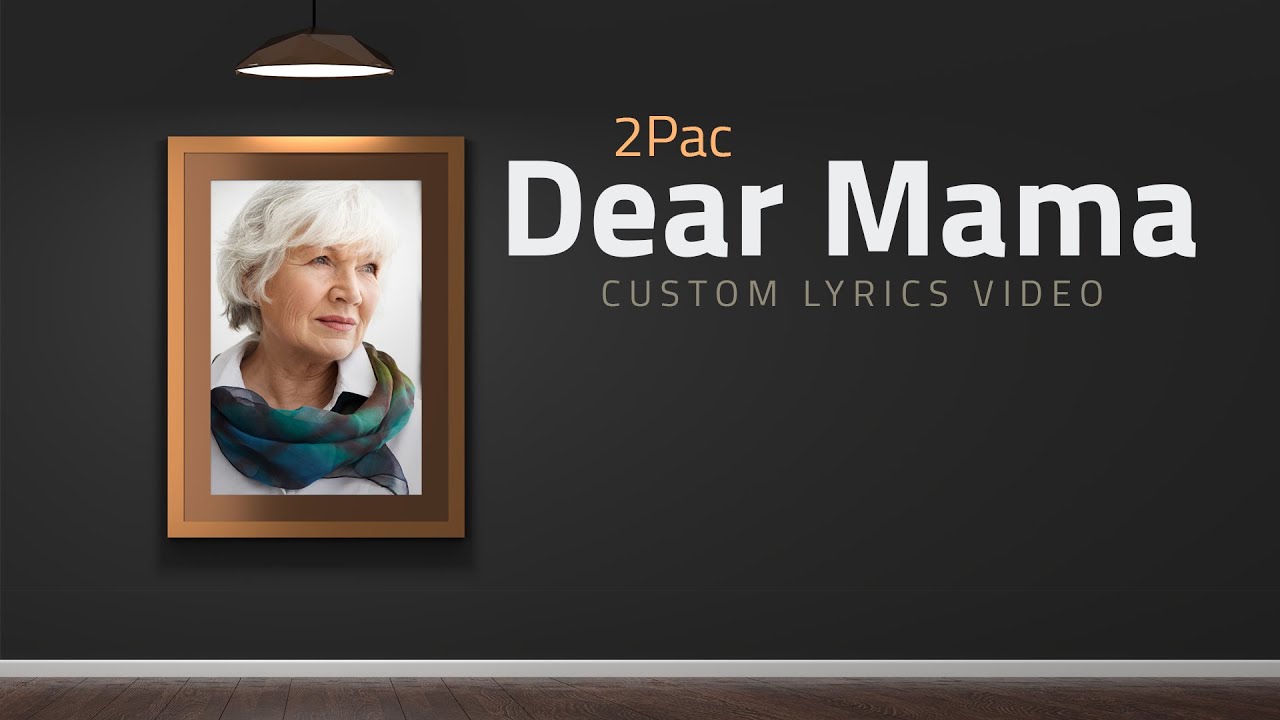 2pac dear mama lyrics download