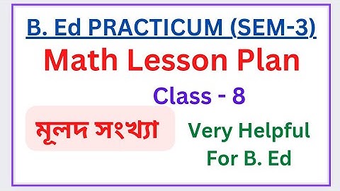 learning design for b.ed in mathematics in bengali || mathematics learning design|| lesson plan b.ed