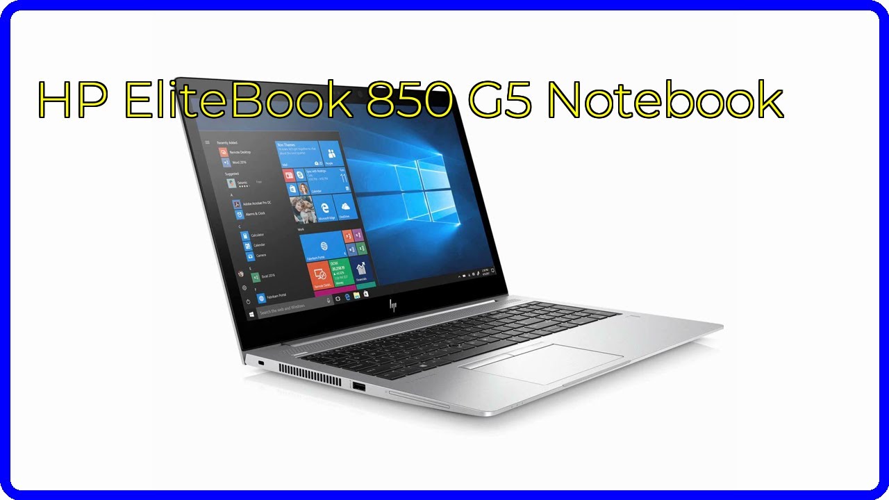 REVIEW (2026): HP EliteBook 850 G5 Notebook. ESSENTIAL details