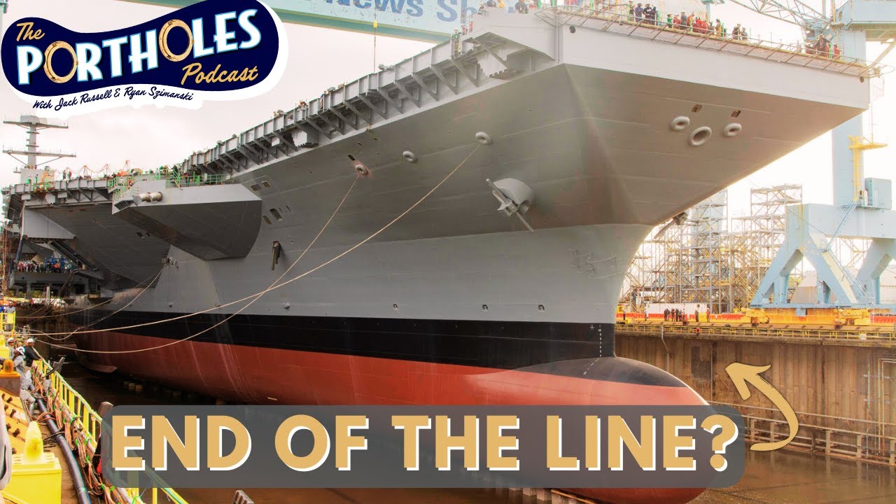 The Last of the Fleet Carriers + War With China | Portholes Podcast - Ep.26 w/ Ryan Szimanski