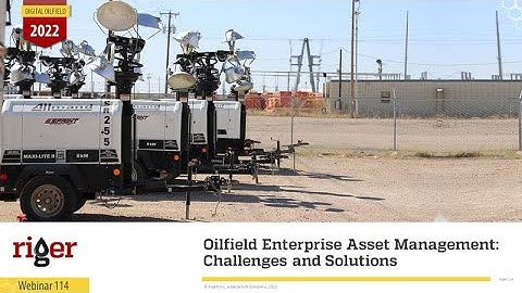 Oilfield Enterprise Asset Management | RigER webinar #114