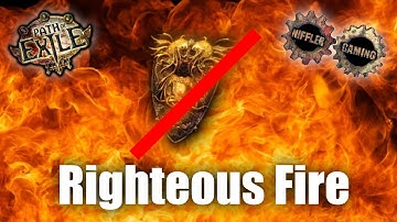 Righteous Fire without Rise of the Phoenix! [1.3] | Path of Exile: Forsaken Masters