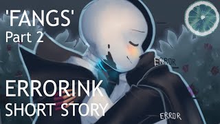 Errorink Halloween Special - 'Fangs' Part 2 Final