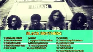 BLACK BROTHERS THE LEGEND OF PAPUA‼️16 lagu kenangan