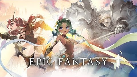 Epic Fantasy - Gameplay (iOS, Android)