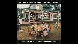 Jamey Johnson - More Of What Matters (Audio)