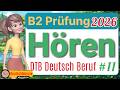 B2 Hören Beruf 2026 | Prüfungsvorbereitung #11 | Teil 1–4 mit Lösungen