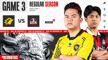 ONIC vs GEEK FAM ID | Regular Season Week 2 Day 1 | Game 3 | #MPLIDS15