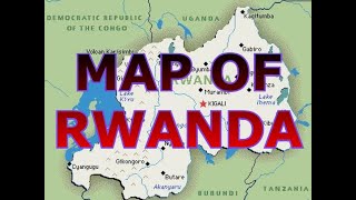 MAP OF RWANDA