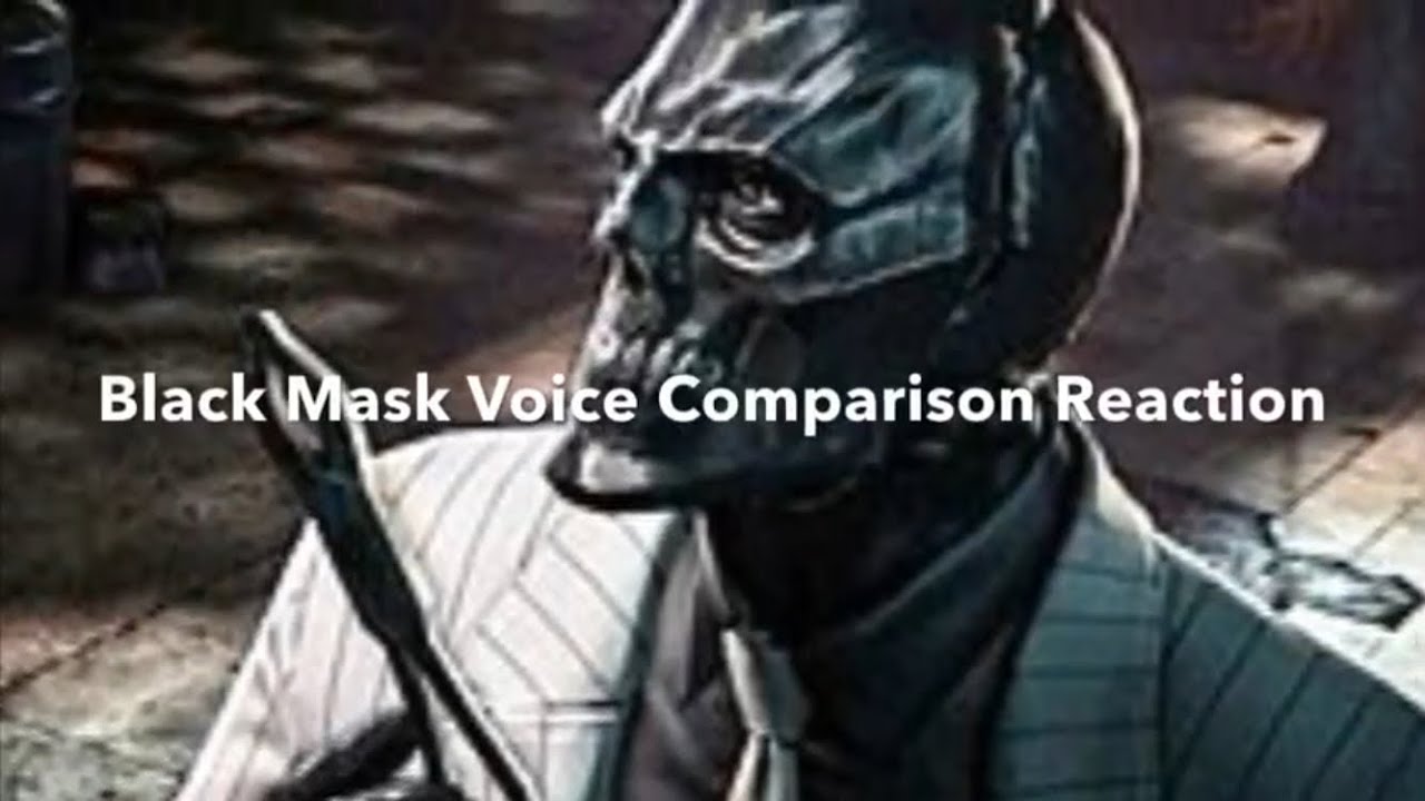 Black Mask Voice Comparison Reaction YouTube