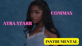 AYRA STARR - COMMAS (INSTRUMENTAL)