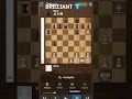 4 BRILLIANT MOVE 💎 #CHESS