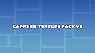 Happy new year! Garryss texture pack v2
