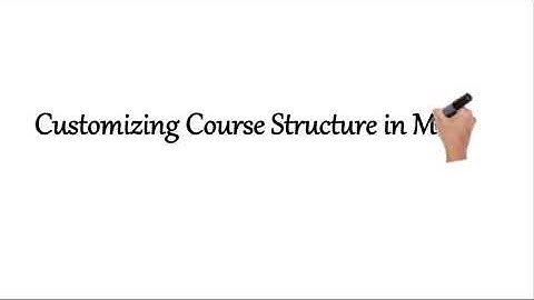 Setting Up a Blank Course Shell and Customizing Course Structure in Moodle