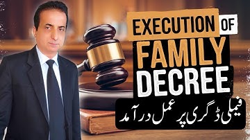 Execution of Family Decree | Iqbal International Law Services®