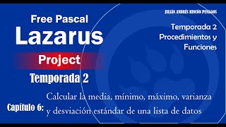 Free Pascal Lazarus Project - Temporada 2 - Capitulo 6 - Funciones Estadísticas