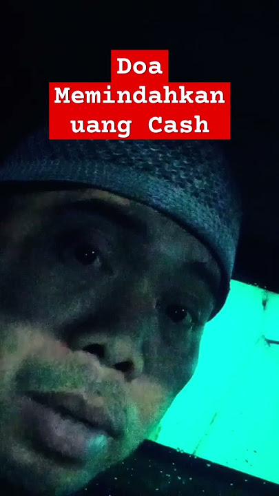 DOA MEMINDAHKAN UANG CASH