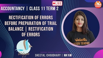 Rectification of Errors Before Preparation of Trial Balance | Class 11 Accounts Term 2