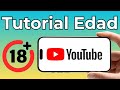 Cómo Cambiar tu Edad en YouTube Paso a Paso 2025 😁📲🎉