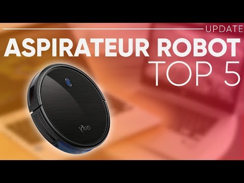 TOP5 : MEILLEUR ASPIRATEUR ROBOT