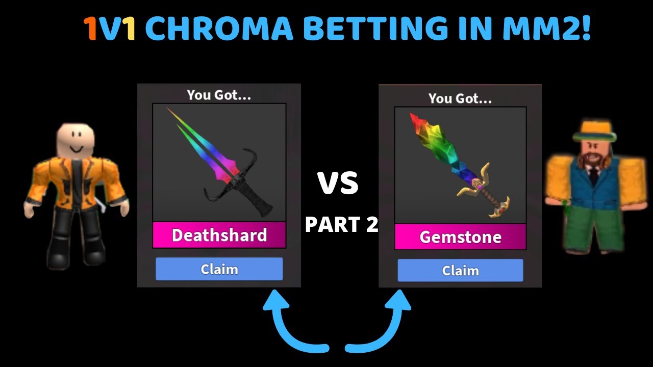 1v1 Chroma Betting In Roblox Mm2 Chroma Deathshard Vs Chroma Gem Part 2 Youtube - mm2 chroma deathshard giveaway roblox youtube