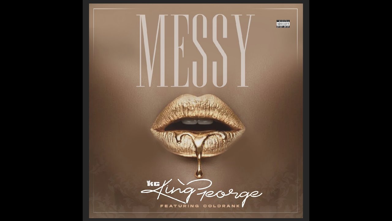 ⁣Messy - King George ft. Coldrank